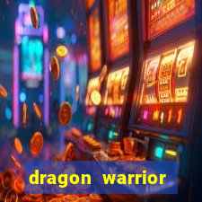 dragon warrior legend champion dinheiro infinito 2024